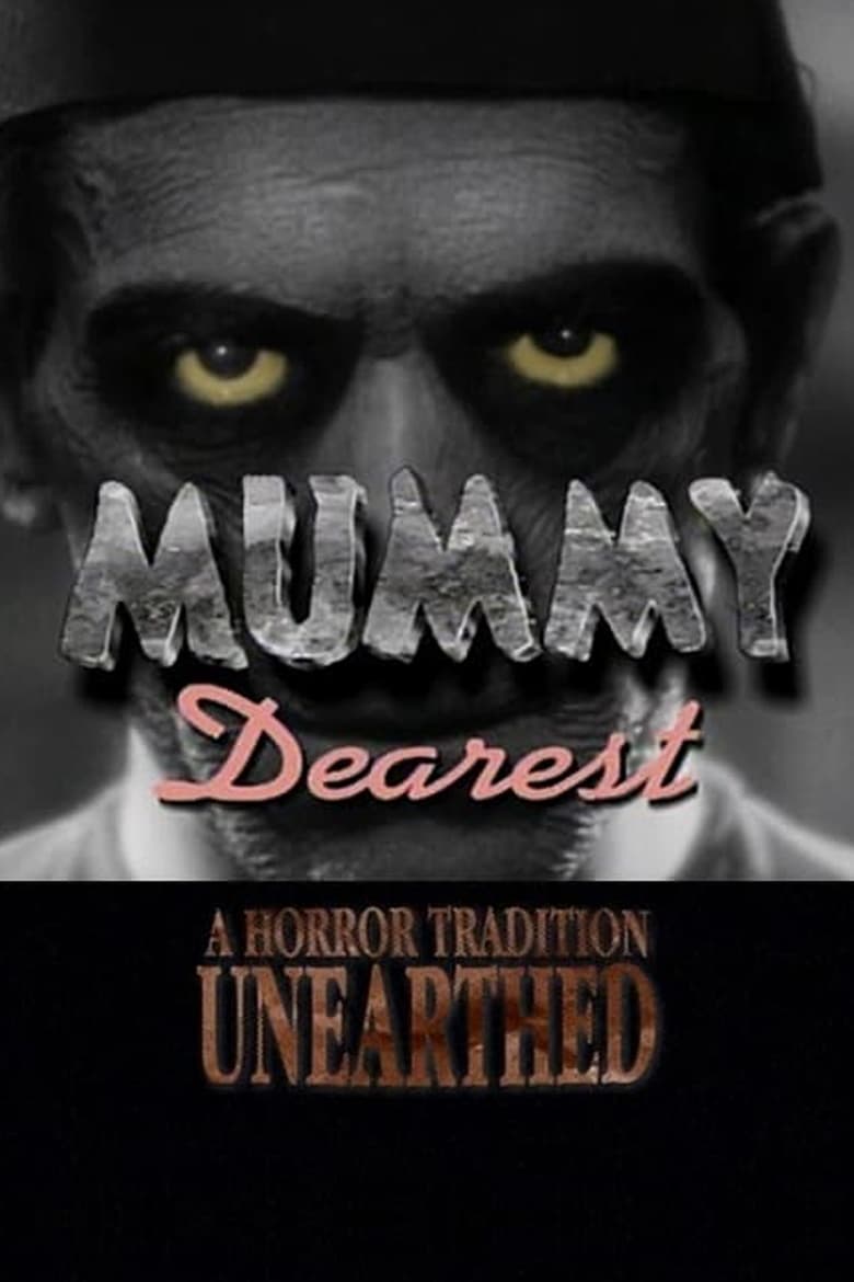 Mummy Dearest: A Horror Tradition Unearthed 2000