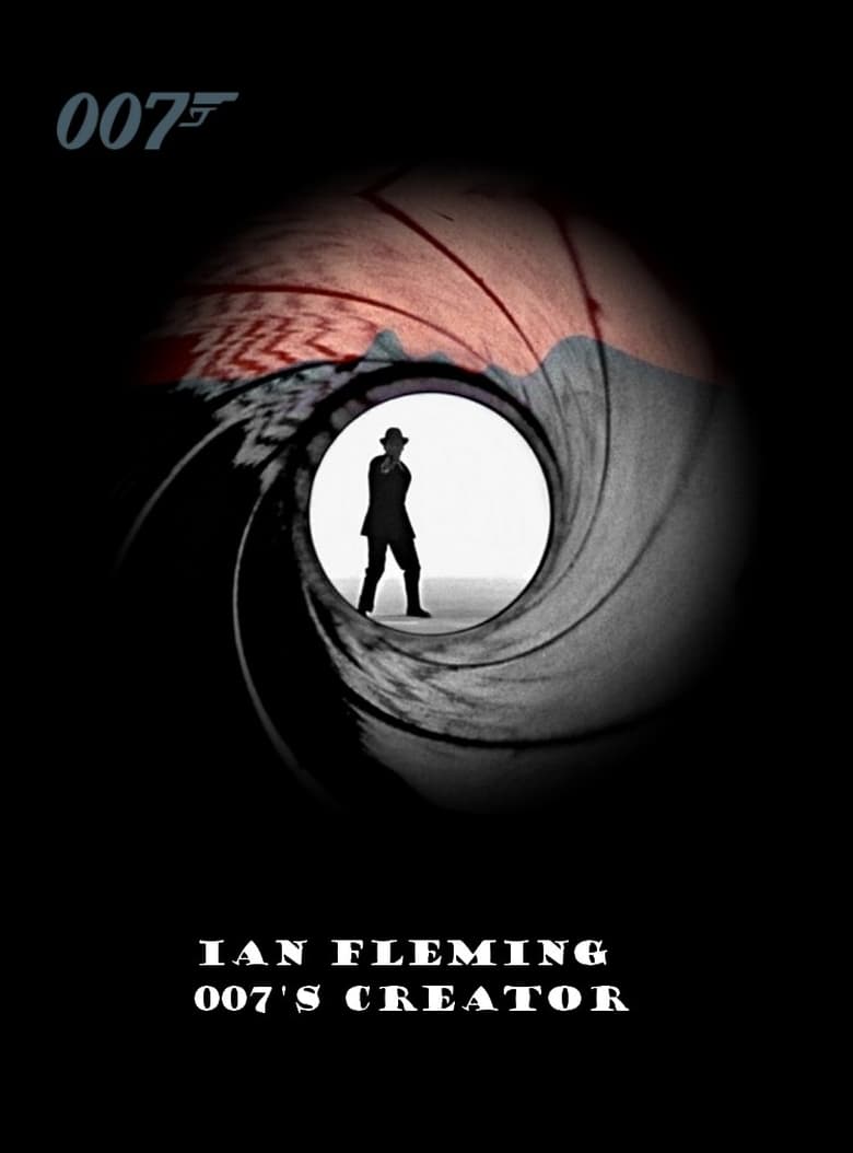 Ian Fleming: 007’s Creator 2000